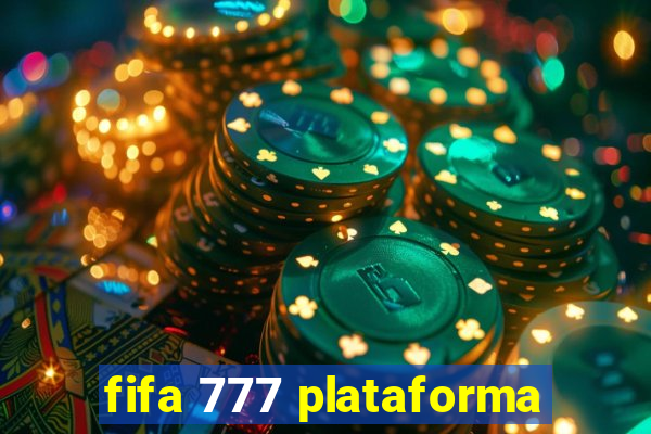 fifa 777 plataforma